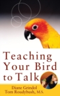 Image for Teaching Your Bird to Talk