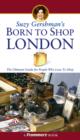 Image for Suzy Gershman&#39;s Born to Shop London