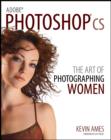 Image for Adobe Photoshop CS  : the art of photographing women