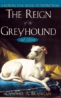 Image for The reign of the greyhound