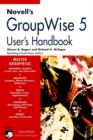 Image for Novell&#39;s GroupWise 5 User&#39;s Handbook
