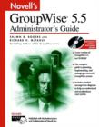Image for Novell&#39;s GroupWise 5.5 Administrator&#39;s Guide