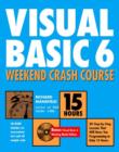 Image for Visual Basic 6 Weekend Crash Course