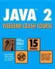 Image for Java 2 Weekend Crash Course
