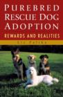 Image for Purebred rescue dog adoption  : rewards and realities