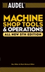 Image for Audel Machine Shop Tools and Operations