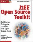Image for J2EE open source toolkit: building an enterprise platform with open source tools