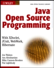 Image for Java open source programming: with XDoclet, JUnit, WebWork, Hibernate