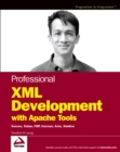 Image for Professional XML development with Apache tools: Xerces, Xalan, FOP, Cocoon, Axis, Xindice
