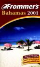 Image for Frommer&#39;s(R) Bahamas 2001