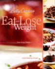Image for Betty Crocker&#39;s Eat and Lose Weight : Easy Two-step Guide to Losing Weight