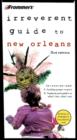 Image for Frommer&#39;s Irreverent Guide to New Orleans