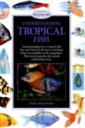 Image for Understanding Tropical Fish