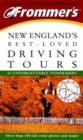 Image for Frommer&#39;s New England&#39;s Best-loved Driving Tours