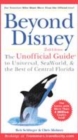 Image for Beyond Disney  : the unofficial guide to Universal, Sea World and the best of central Florida