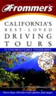 Image for Frommer&#39;s(R) California&#39;s Best-Loved Driving Tours