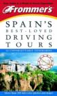 Image for Frommer&#39;s Spain&#39;s Best-loved Driving Tours