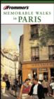 Image for Frommer&#39;s memorable walks in Paris