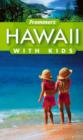 Image for Frommer&#39;s Hawaii with Kids