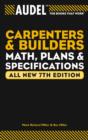 Image for Audel carpenter&#39;s and builder&#39;s math, plans, and specifications