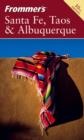 Image for Frommer&#39;s Santa Fe, Taos &amp; Albuquerque
