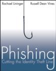 Image for Phishing  : cutting the identity theft line