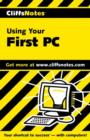 Image for Using Your First PC