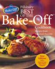 Image for Pillsbury Best of the Bake-Off Cookbook : Recipes from America&#39;s Favorite Cooking Contest