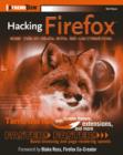 Image for Hacking Firefox  : more than X hacks, nmds and customizations