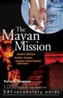 Image for The Mayan mission  : another mission, another country, another action-packed adventure