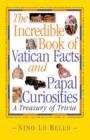 Image for Incredible Book of Vatican Facts and Papal Curiosities