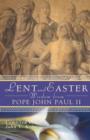 Image for Lent and Easter Wisdom from Pope John Paul II : Daily Scripture and Prayers Together with John Paul II&#39;s Own Words