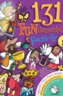 Image for 131 Fun-Damental Facts for Catholic Kids : Liturgy, Litanies, Rituals, Rosaries, Symbols, Sacraments and Sacred Scripture