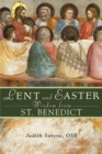 Image for Lent and Easter Wisdom from Saint Benedict: Daily Scripture and Prayers Together With Saint Benedict&#39;s Own Words