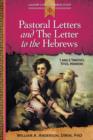 Image for Pastoral Letters and the Letter to the Hebrews : 1 and 2 Timothy, Titus, Hebrews