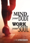 Image for Mind your Body, Work your Soul