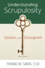 Image for Understanding Scrupulosity : 3rd Edition of Questions and Encouragement