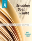 Image for Breaking Open the Word : Year a