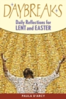 Image for Daybreaks: Daily Reflections for Lent and Easter