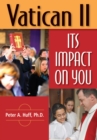 Image for Vatican II: Its Impact on You