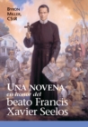 Image for Una Novena En Honor Del Beato Francis Xavier Seelos