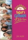 Image for Handbook for Today&#39;s Catholic Teen