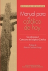 Image for Manual Para El Catolico De Hoy: Edicion Revisada