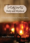 Image for Treasures Holy and Mystical: A Devotional Journey for Today&#39;s Catholics