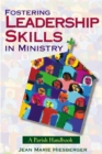 Image for Fostering Leadership Skills in Ministry: A Parish Handbook