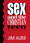 Image for Sex and the Christian Teen