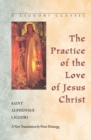 Image for Practice of the Love of Jesus Christ
