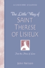 Image for Little Way of Saint Therese of Lisieux: Into the Arms of Love