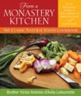 Image for From a Monastery Kitchen: The Classic Natural Foods Cookbook
