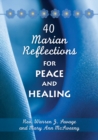 Image for 40 Marian Reflections for Peace and Healing